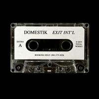 Domestik - EXIT INT'L