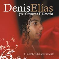 Denis Elias - El Nombre del Sentimiento