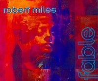 Robert Miles - Fable