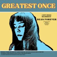 Dean Forever - Greatest Once