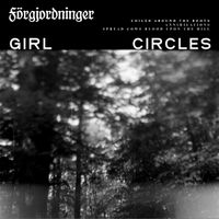 Girl Circles - F​&ouml;​rgjordninger