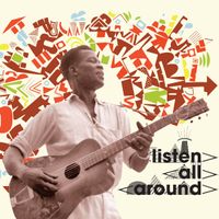 Various Artists - Listen All Around: The Golden Age of Central and East African Music