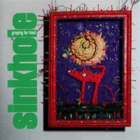 Sinkhole - Groping For Trout