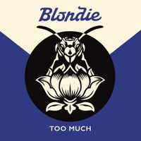 Blondie - Too Much