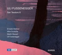 Ernesto Molinari / Mike Svoboda / Martin Siewert / Uli Fussenegger - Uli Fussenegger: San Teodoro 8