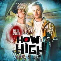 The Ill Spoken - How High: The EP