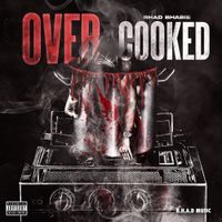 Bhad Bhabie - Over Cooked