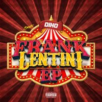 Diho - Frank Lentini