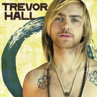 Trevor Hall - Trevor Hall
