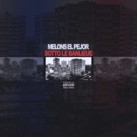 Melons - Sotto le banlieue