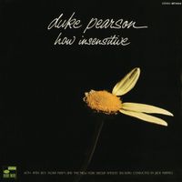 Duke Pearson - How Insensitive