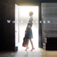 Wolf Larsen - Quiet at the Kitchen Door