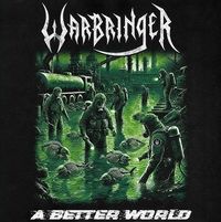 Warbringer - A Better World