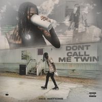 Dee Watkins - Don't Call Me Twin