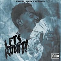 Dee Watkins - Let's Run It