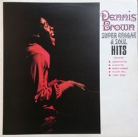 Dennis Brown - Super Reggae & Soul Hits