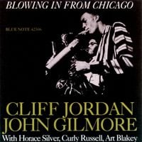 Clifford Jordan And John Gilmore - Blowing in from Chicago