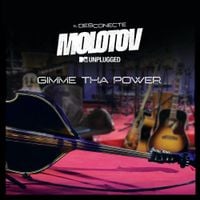 Molotov - Gimme Tha Power