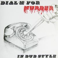 The Revolutionaries - Dial M for Murder - In Dub Style
