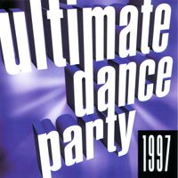 Various Artists - Ultimate Dance Party 1997
