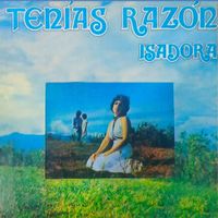 Isadora - Tenias Raz&oacute;n