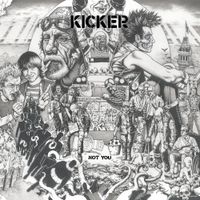 Kicker - Not You