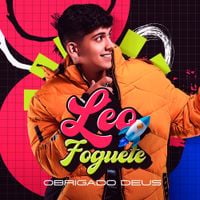 L&eacute;o Foguete - Obrigado Deus