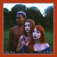 Gully Boys - Not So Brave