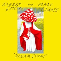 Robert Sotelo - Dream Songs