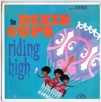 The Dixie Cups - Riding High