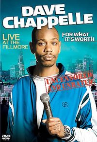 Dave Chappelle - For What Its Worth