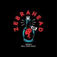 Zebrahead - Wanna Sell Your Soul?