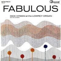Dick Hyman and His Orchestra - Fabulous