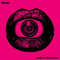 The K's - Pretty On The Internet