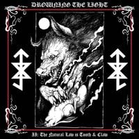 Drowning the Light - Conquer or Serve II: The Natural Law Is Tooth & Claw