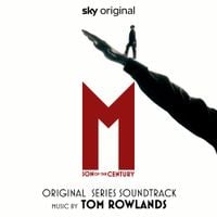 Tom Rowlands - M - Son of the Century (Original Series Soundtrack)