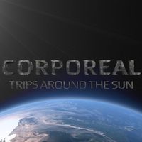 Corporeal - Trips Around The Sun