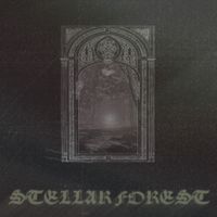 Stellar Forest - Stellar Forest