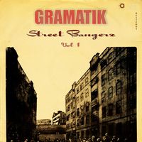 Gramatik - Street Bangerz Vol. 1