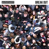 Pocketwatch - Break Out