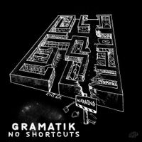 Gramatik - No Shortcuts