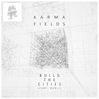 Karma Fields - Build the Cities