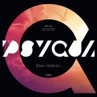 PSYQUI - Your voice so...