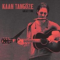 Kaan Tang&ouml;ze - G&ouml;lge Etme
