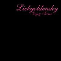 Lickgoldensky - Enjoy Terror