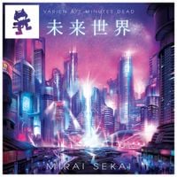 Varien & 7 Minutes Dead - Mirai Sekai