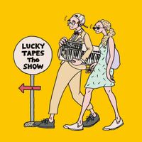 Lucky Tapes - The Show