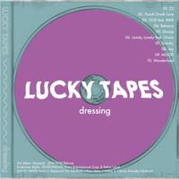 Lucky Tapes - Dressing