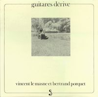 Vincent Le Masne et Bertrand Porquet - Guitares d&eacute;rive