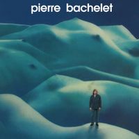 Pierre Bachelet &lrm; - Elle est d'ailleurs